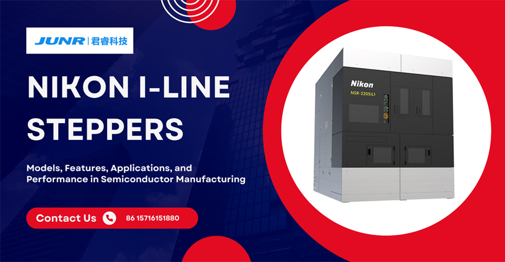 Nikon I-Line Steppers Nikon I-Line Steppers