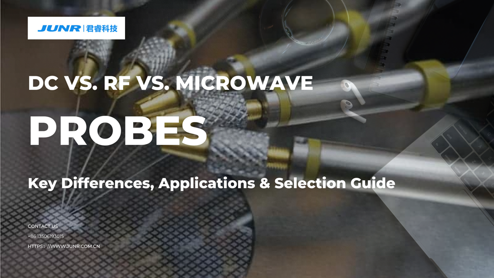 DC vs. RF vs. Microwave Probes